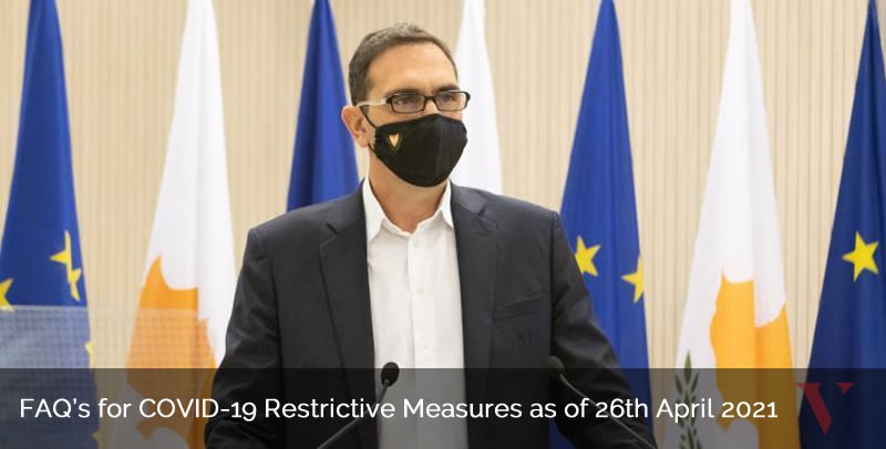 COVID-19-restrictive-measures FAQ’s for COVID-19 Restrictive Measures as of 26th April 2021