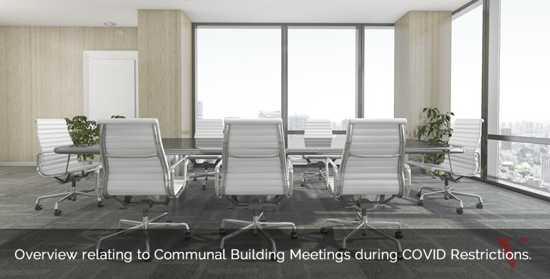 Overview relating to Communal Building Meetings during COVID Restrictions